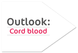 Outlook: cord blood